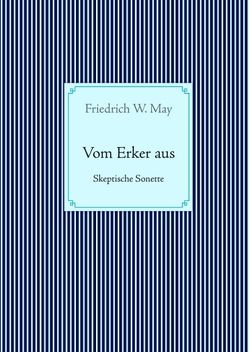 Vom Erker aus von May,  Friedrich W