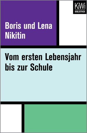 Vom ersten Lebensjahr bis zur Schule von Butenschön,  Marianna, Nikitin,  Boris, Nikitin,  Lena