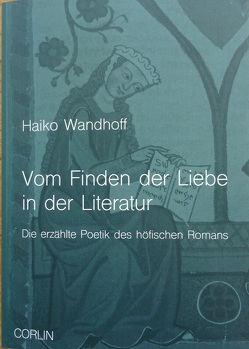 Vom Finden der Liebe in der Literatur von Wandhoff,  Haiko