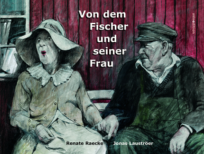Vom dem Fischer und seiner Frau von Lauströer,  Jonas, Raecke,  Renate