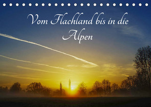 Vom Flachland bis in die Alpen (Tischkalender 2022 DIN A5 quer) von Hoffmann,  Michael