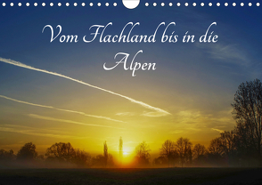 Vom Flachland bis in die Alpen (Wandkalender 2021 DIN A4 quer) von Hoffmann,  Michael