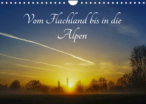 Vom Flachland bis in die Alpen (Wandkalender 2023 DIN A4 quer) von Hoffmann,  Michael