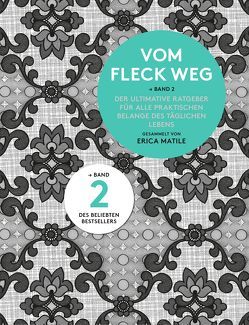 Vom Fleck weg – Band 2 von Matile,  Erica