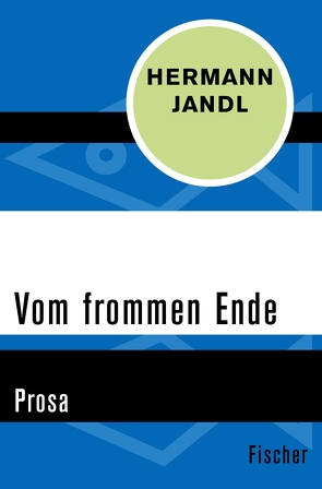 Vom frommen Ende von Jandl,  Hermann