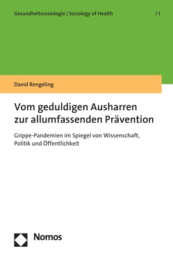 Vom geduldigen Ausharren zur allumfassenden Prävention von Rengeling,  David