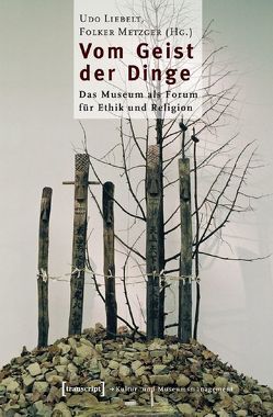 Vom Geist der Dinge von Liebelt,  Udo, Metzger,  Folker