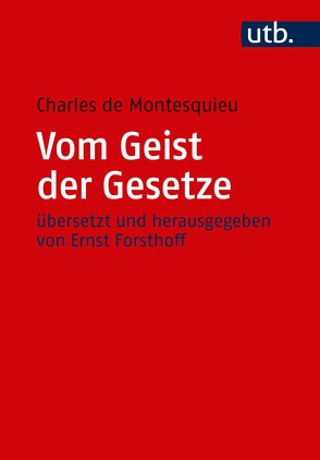 Vom Geist der Gesetze von de Montesquieu,  Charles