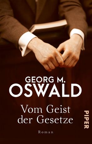 Vom Geist der Gesetze von Oswald,  Georg M.