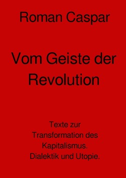 Vom Geiste der Revolution von Caspar,  Roman