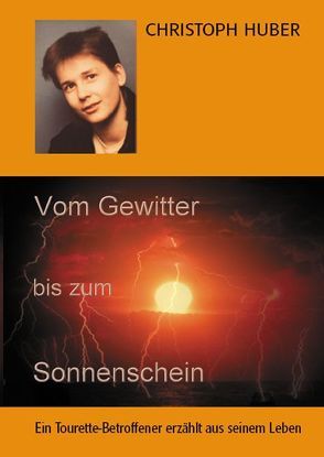 Vom Gewitter bis zum Sonnenschein von Huber,  Christoph