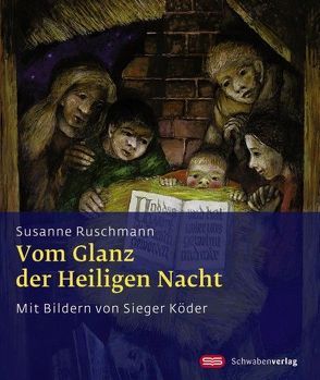 Vom Glanz der Heiligen Nacht von Köder,  Sieger, Ruschmann,  Susanne