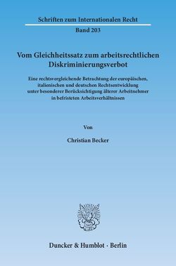 Vom Gleichheitssatz zum arbeitsrechtlichen Diskriminierungsverbot. von Becker,  Christian
