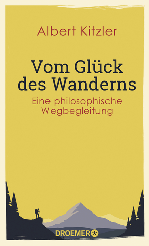 Vom Glück des Wanderns von Kitzler,  Albert