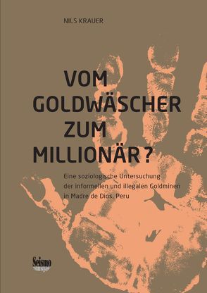 Vom Goldgräber zum Millionär? von Krauer,  Nils