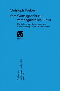 Vom Gottesgericht zur verhängnisvollen Natur von Weber,  Christoph