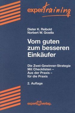 Vom guten zum besseren Einkäufer von Grzella,  Norbert W., Reibold,  Dieter K.