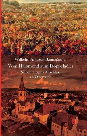 Vom Halbmond zum Doppeladler von Baumgärtner,  Wilhelm Andreas