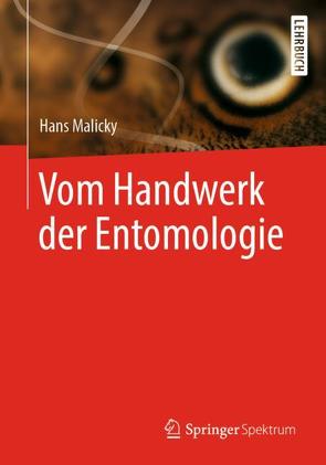 Vom Handwerk der Entomologie von Malicky,  Hans
