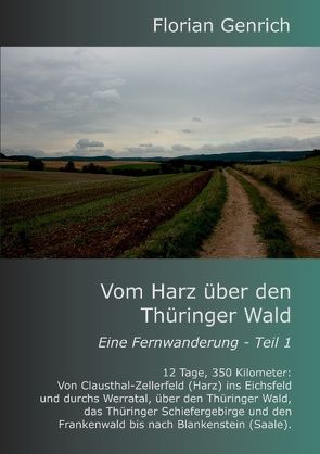 Vom Harz über den Thüringer Wald von Genrich,  Florian