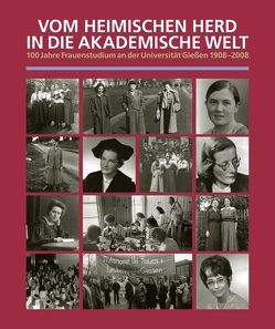 Vom heimischen Herd in die akademische Welt von Felschow,  Eva M, Häderle,  Irene, Lind,  Carsten, Oberschelp,  Marion