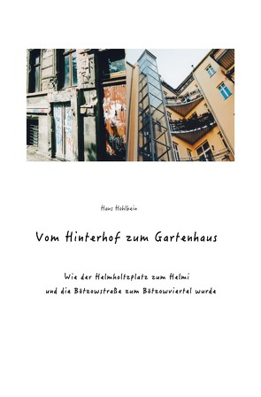 Vom Hinterhof zum Gartenhaus von Hohlbein,  Hans-Georg
