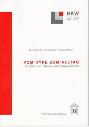 Vom Hype zum Alltag. von Dieckhoff,  Klaus, Größchen,  Martin, Hertwig,  Markus, Lichte,  Rainer, Marzian,  Willi, Schröter,  Wolfgang, Schultze,  Jürgen