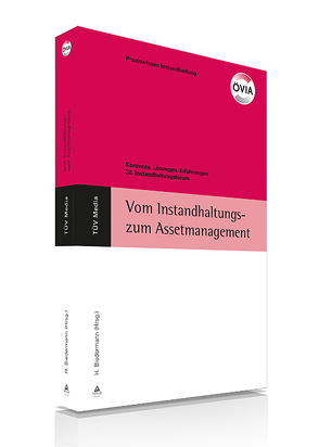 Vom Instandhaltungs- zum Assetmanagement von ÖVIA, Prof.Dr. Biedermann,  Hubert