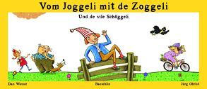 Vom Joggeli mit de Zoggeli von Obrist,  Jürg, Wiener,  Dan