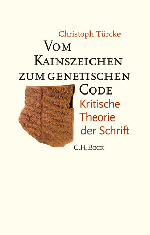 Vom Kainszeichen zum genetischen Code von Türcke,  Christoph