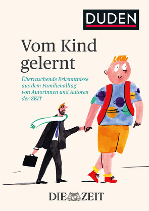 Vom Kind gelernt von Junger,  Laura, Zeitverlag