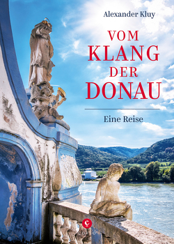Vom Klang der Donau von Alexander Kluy