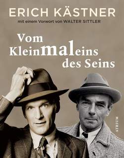 Vom Kleinmaleins des Seins von Kaestner,  Erich, Mühleis,  Martin, Sittler,  Walter