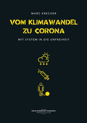 Vom Klimawandel zu Corona von Krecher,  Marc