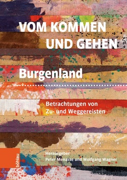 Vom Kommen und Gehen von Bauer,  Theodora, Baumgartner,  Gerhard, Braunrath,  Birgit, Elfen,  Fria, Herics,  Werner, Hoppe-Kaiser,  Eva Maria, Karlich,  Barbara, Kelemen,  Dorottya, Limbach,  Inge Maira, Marlovits,  Johannes, Mayer,  Thomas, Menasse,  Peter, Mostböck,  Martin, Neuhauser,  Claudia, Prior,  Thomas, Renner,  Franz, Schmelzer,  Matthias, Schnögner,  Walter, Schwaiger,  Rosemarie, Sebauer,  Johanna, Tóth,  Barbara, Truger,  Ulrike, Vitasek,  Andreas, Wagentristl,  Markus, Wagner,  Wolfgang, Weisgram,  Wolfgang