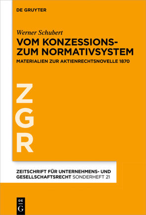 Vom Konzessions- zum Normativsystem von Schubert,  Werner