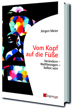 Vom Kopf auf die Füße von Meier,  Jürgen