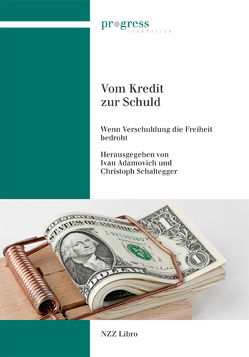 Vom Kredit zur Schuld von Adamovich,  Ivan, Schaltegger,  Christoph