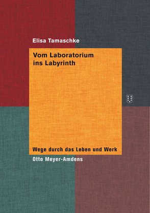 Vom Laboratorium ins Labyrinth von Tamaschke,  Elisa