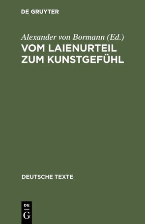 Vom Laienurteil zum Kunstgefühl von Bormann,  Alexander von