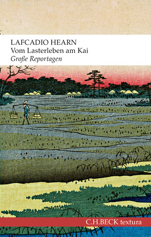 Vom Lasterleben am Kai von Hearn,  Lafcadio, Maass,  Johann Christoph, Truong,  Monique