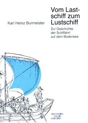 Vom Lastschiff zum Lustschiff von Burmeister,  Karl Heinz