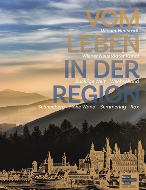 Vom Leben in der Region – Wiener Neustadt