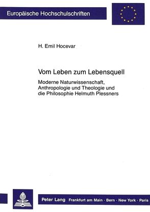 Vom Leben zum Lebensquell von Hocevar,  H. Emil