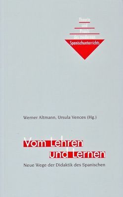 Vom Lehren und Lernen von Altmann,  Werner, Vences,  Ursula