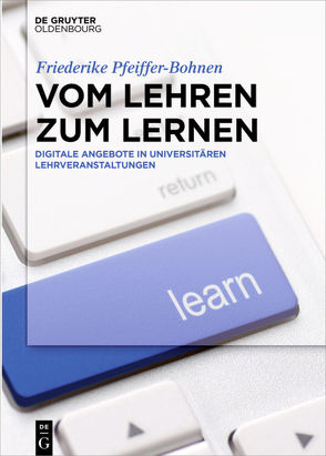 Vom Lehren zum Lernen von Pfeiffer-Bohnen,  Friederike