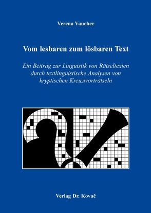 Vom lesbaren zum lösbaren Text von Vaucher,  Verena