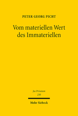 Vom materiellen Wert des Immateriellen von Picht,  Peter Georg