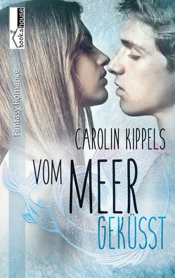 Vom Meer geküsst von Kippels,  Carolin