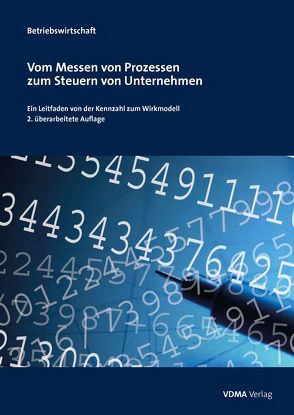 Vom Messen von Prozessen zum Steuern von Unternehmen von Dr. Bünting,  Frank